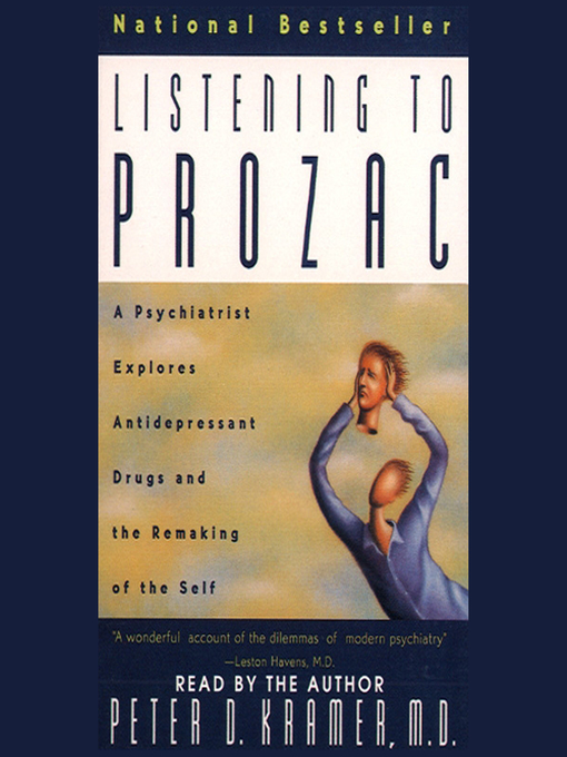 Title details for Listening to Prozac by Peter D. Kramer - Available